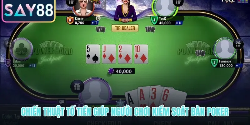 Chiến thuật tố tiền và quyền kiểm soát nhịp bàn poker căng thẳng