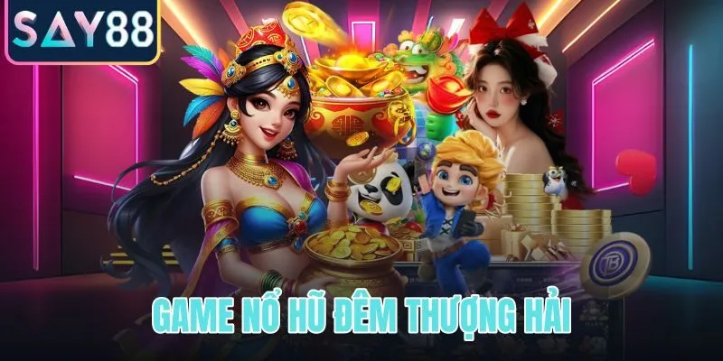 Game nổ hũ Đêm Thượng Hải