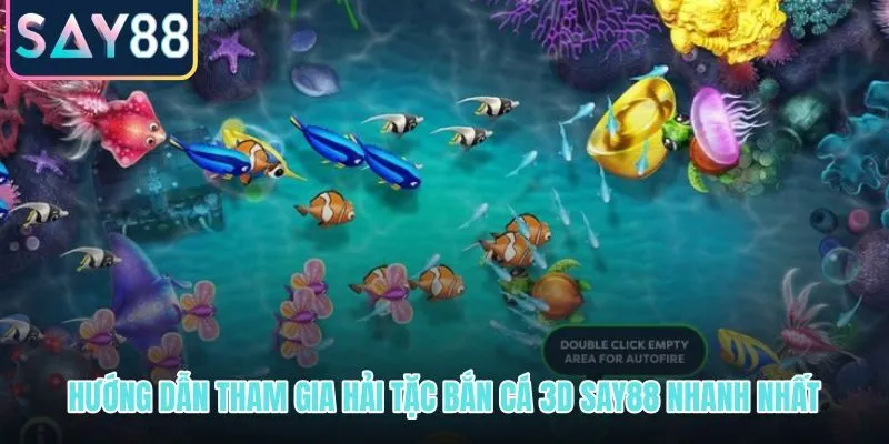 Hải Tặc bắn cá 3D tại SAY88 với 4 bước tham gia nhanh gọn