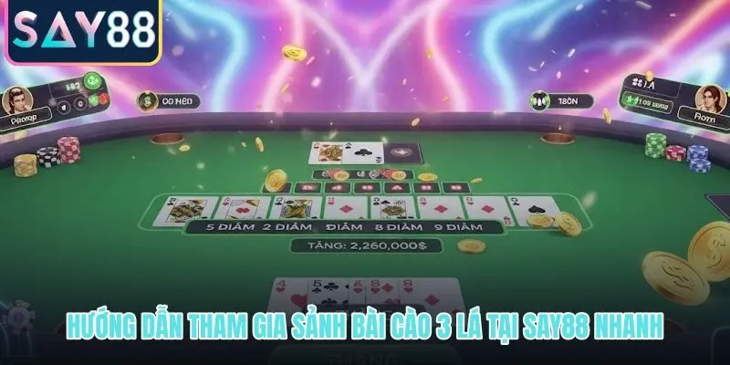 Quy trình 5 bước tham gia bài cào 3 lá đổi thưởng tại SAY88