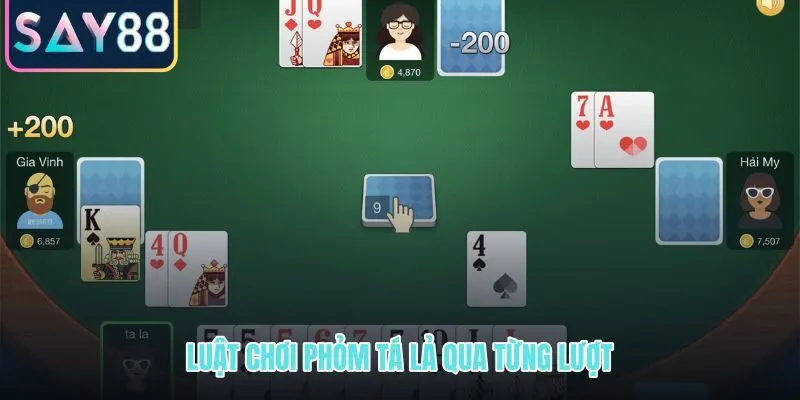 Luật game bài phỏm tá lả và trình tự ăn bốc đánh mỗi lượt