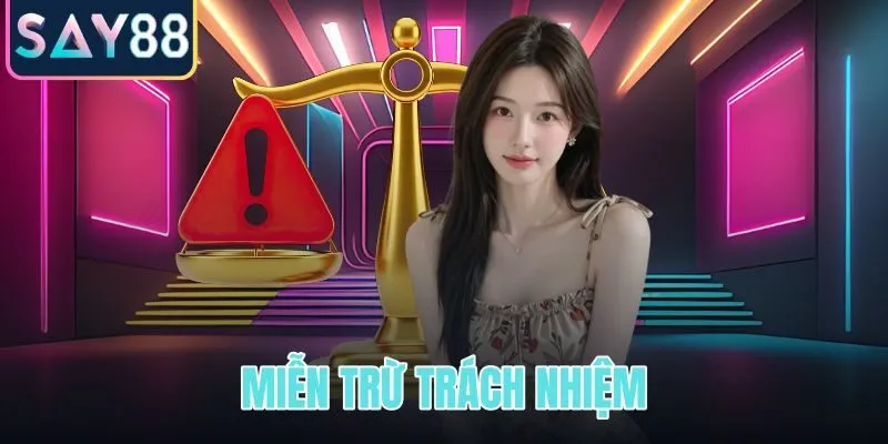 Miễn trừ trách nhiệm