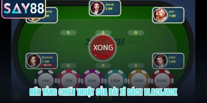 Tư duy đọc nhịp ván bài xì dách Blackjack SAY88 trước mỗi lựa chọn